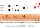 Virtualno predstavljanje 23. broja časopisa Arhivi, knjižnice, muzeji, 16. prosinca 2020.