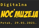 Virtualna Noć muzeja, petak 29. 1. 2021.